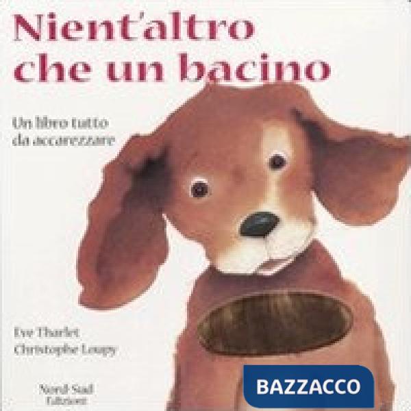 Nient'altro che un bacino. Ediz. a colori