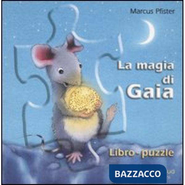 Magia di Gaia. Libro-puzzle (La)