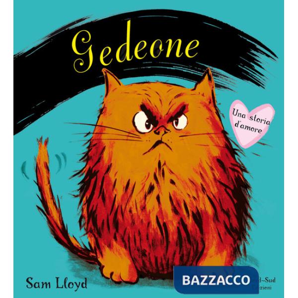 Gedeone. Una storia d'amore. Ediz. illustrata