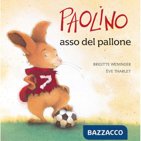 Paolino asso del pallone. Ediz. illustrata