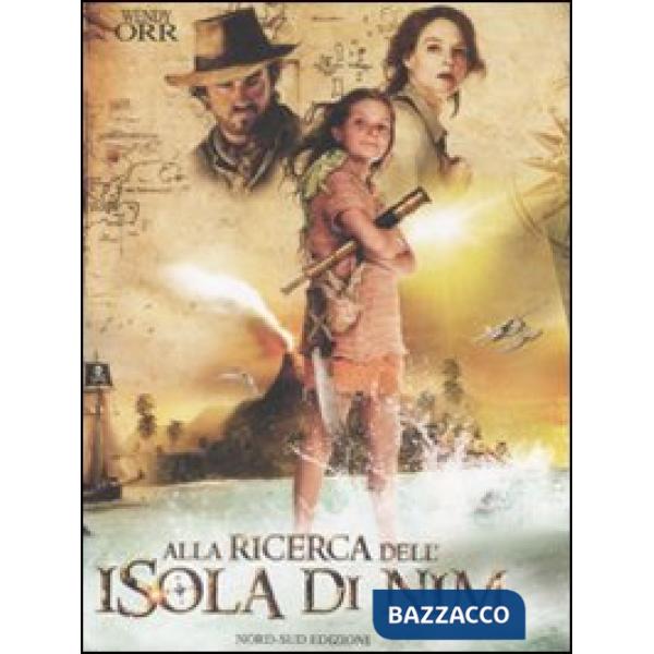 Alla ricerca dell'isola di Nim. Ediz. illustrata