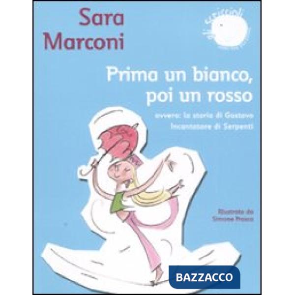 Prima un bianco, poi un rosso. Ovvero: la storia di Gustavo Incantatore di serpe