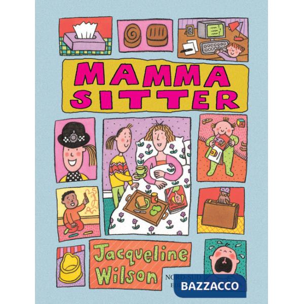 Mamma sitter. Ediz. illustrata