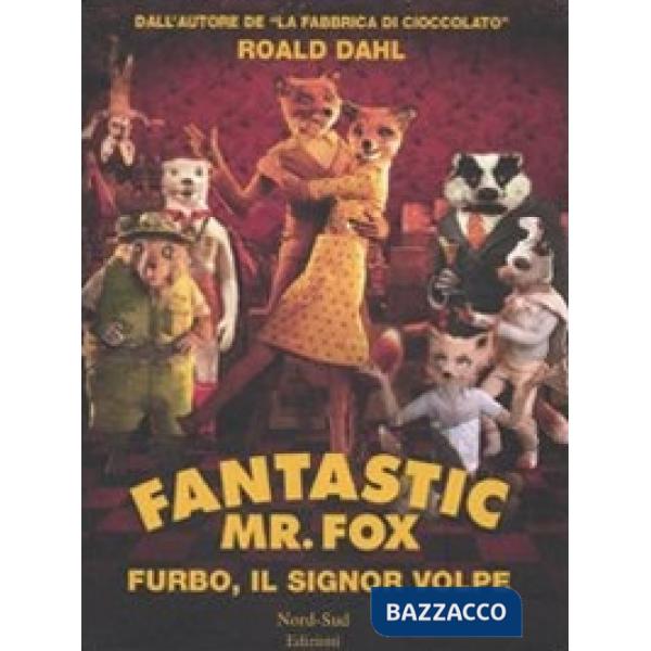 Fantastic Mr. Fox. Furbo, il signor Volpe