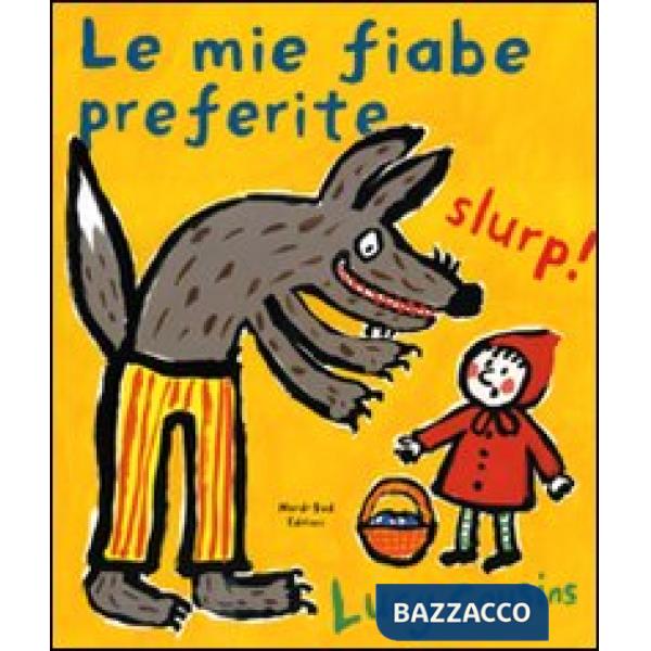 Mie fiabe preferite. Ediz. illustrata (Le)