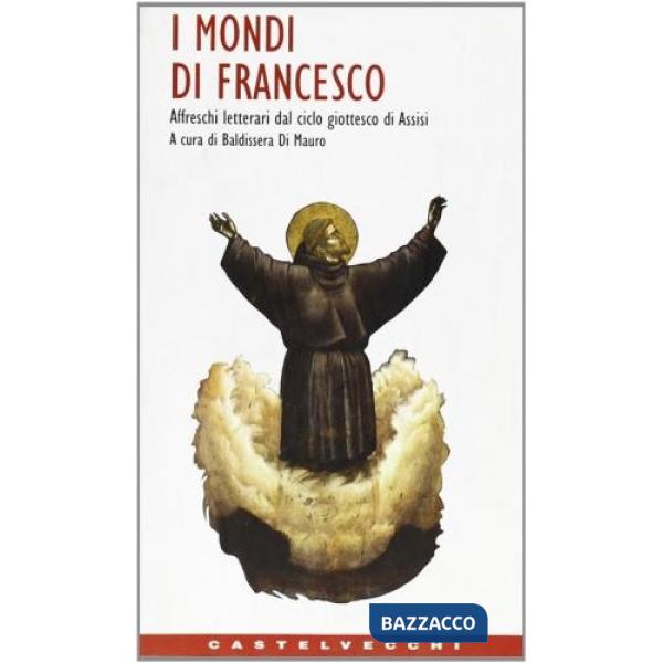 Mondi di Francesco (I)