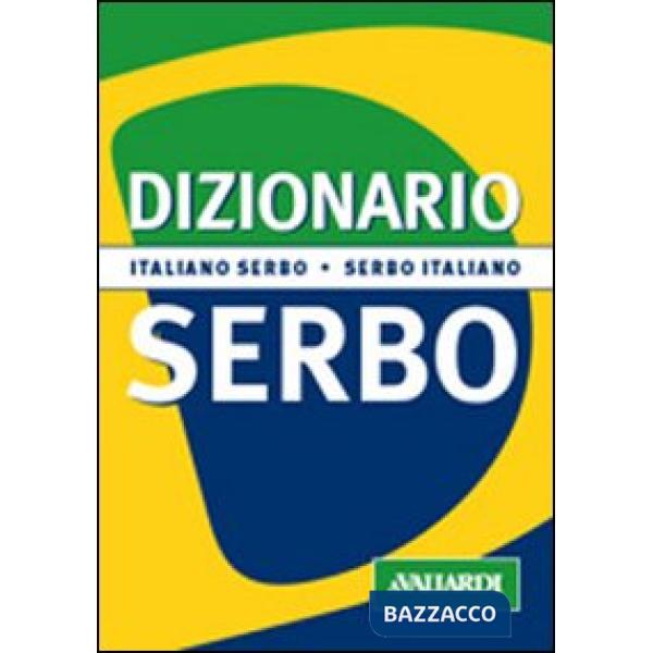 Dizionario serbo. Italiano-serbo. Serbo-italiano