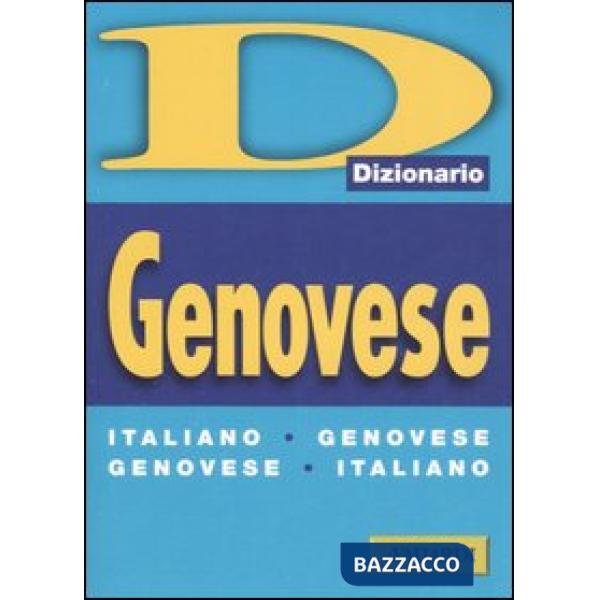 Dizionario genovese. Italiano-genovese, genovese-italiano