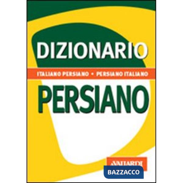 Dizionario persiano. Italiano-persiano. Persiano-italiano