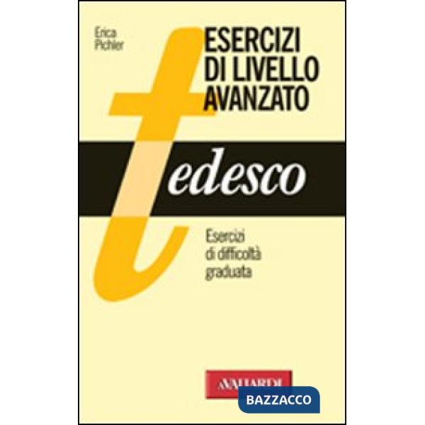 Tedesco. Esercizi di livello avanzato