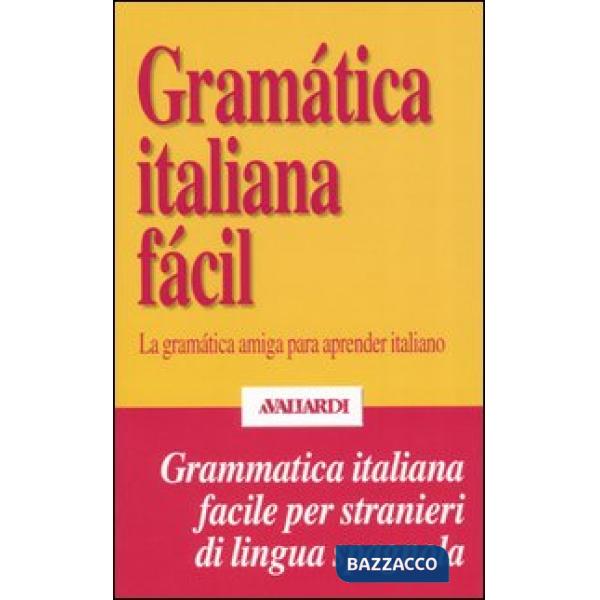 Gramática italiana fácil. La gramática amiga para aprender italiano