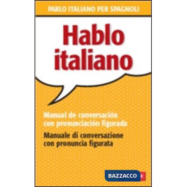 Hablo italiano. Manual de conversación con pronunciación figuada