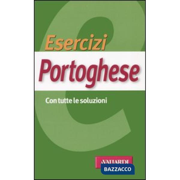 Esercizi portoghese. Con tutte le soluzioni