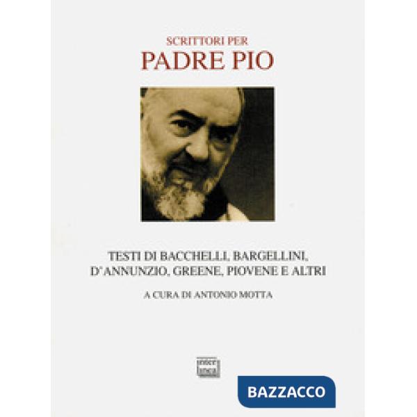 Scrittori per padre Pio