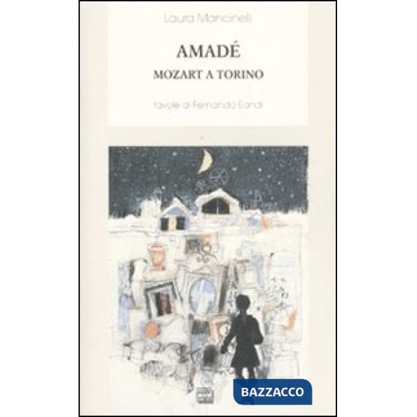 Amadé. Mozart a Torino