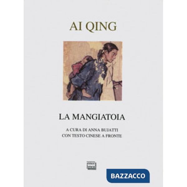 Mangiatoia. Testo cinese a fronte (La)