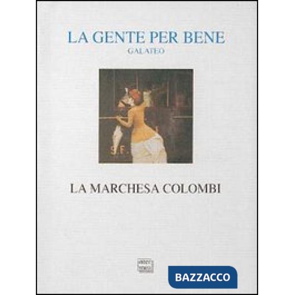 Gente per bene. Galateo (La)