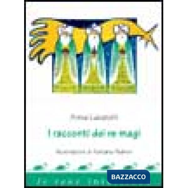 Racconti dei re magi (I)
