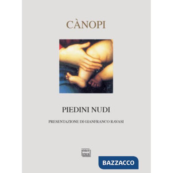Piedini nudi. Ricordi e canti sul mistero del Natale
