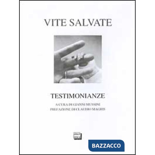 Vite salvate. Testimonianze