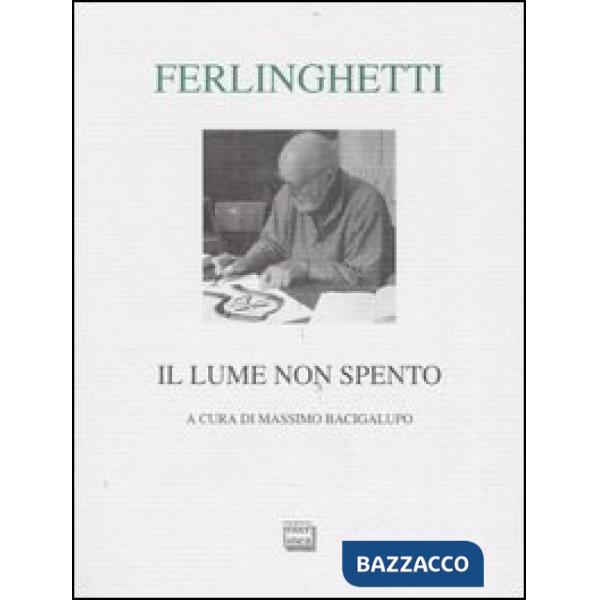 Lume non spento. Testo inglese a fronte (Il)