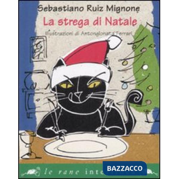 Strega di Natale. Ediz. illustrata (La)