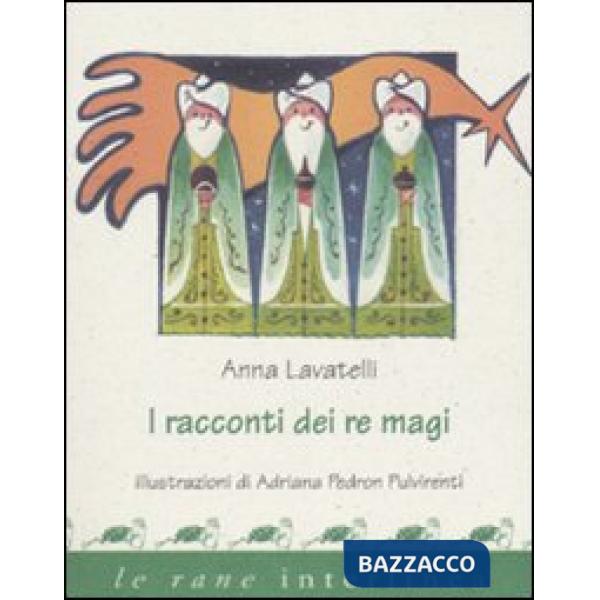 Racconti dei re Magi. Ediz. illustrata (I)