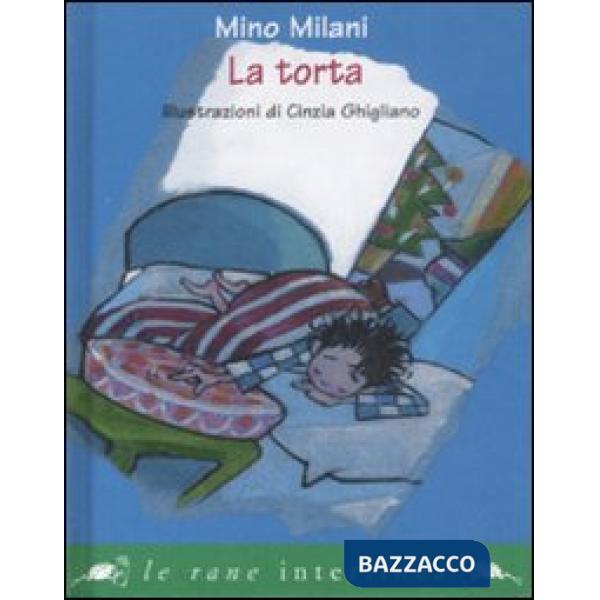 Torta. Ediz. illustrata (La)