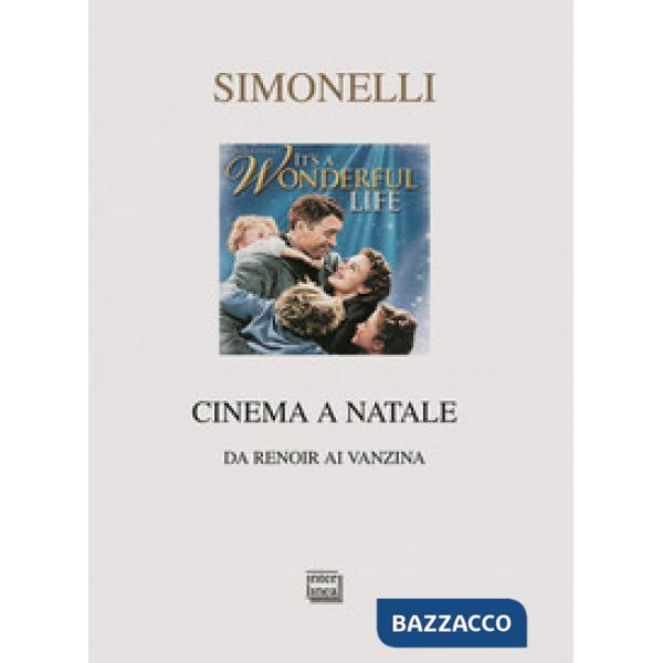 Cinema a Natale. Da Renoir ai Vanzina