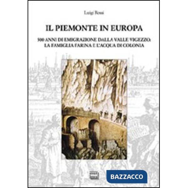 Piemonte in Europa. 500 anni di emigrazione della valle Vigezzo. La famiglia Far