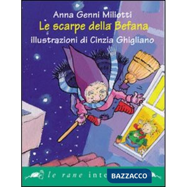 Scarpe della Befana. Ediz. illustrata (Le)