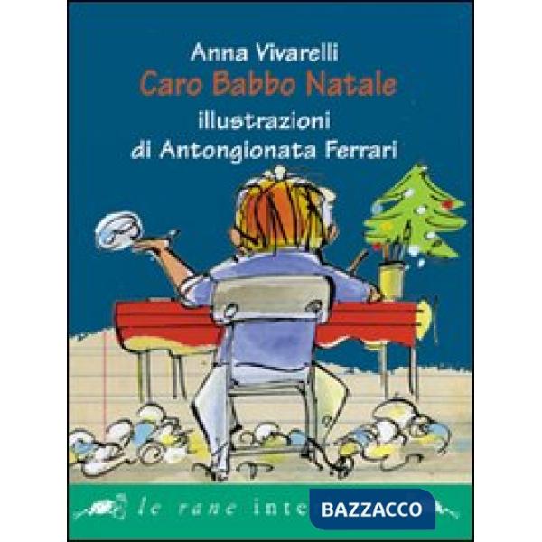 Caro Babbo Natale. Ediz. illustrata