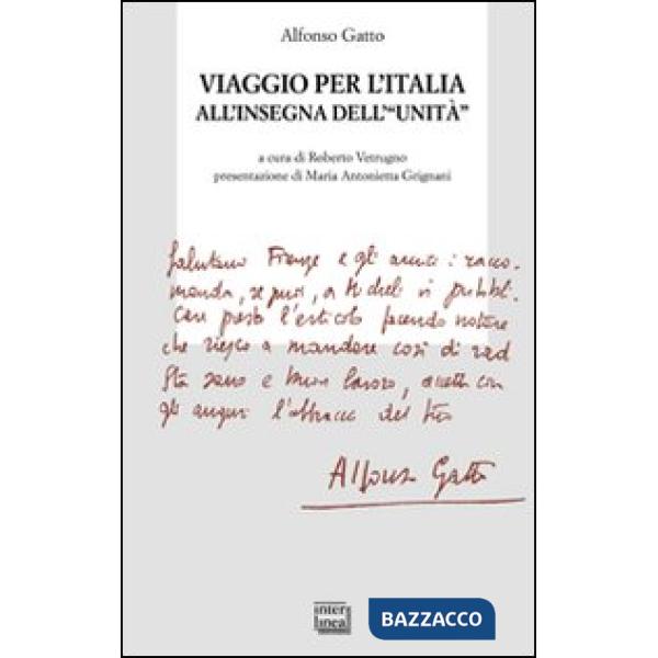 Viaggio per l'Italia all'insegna dell'«unità»