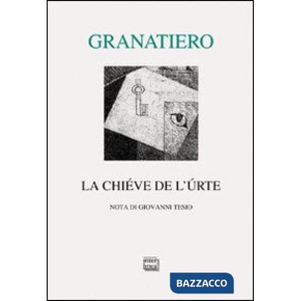 Chiéve de l'úrte (La)