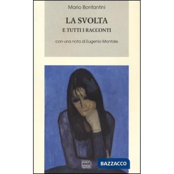 Svolta e tutti i racconti (La)