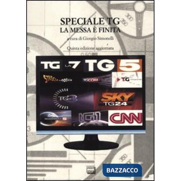 Speciale TG. La messa è finita