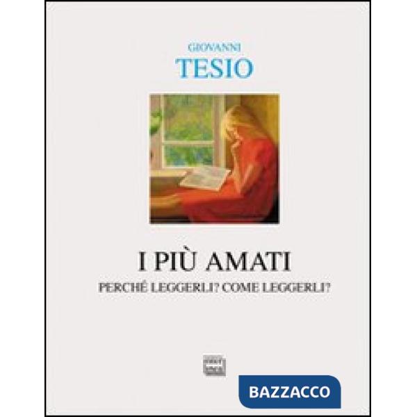 Più amati. Perché leggerli? Come leggerli? (I)