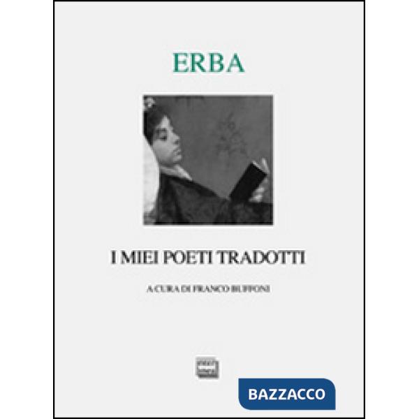 Miei poeti tradotti. Testi originali a fronte (I)