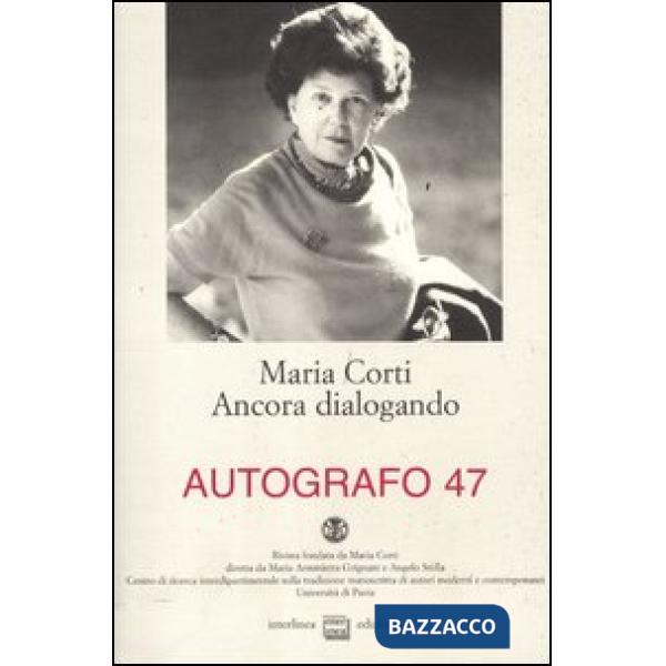Maria Corti. Ancora dialogando