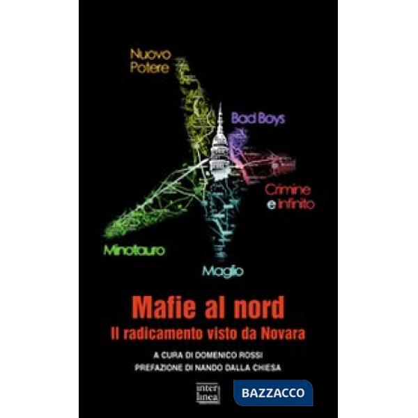 Mafie al nord. Il radicamento visto da Novara