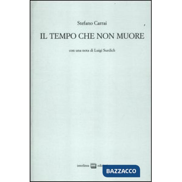 Tempo che non muore (Il)