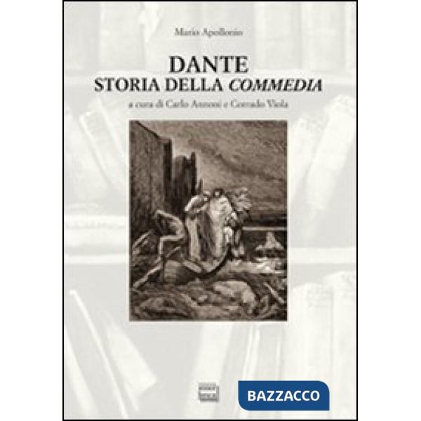 Dante. Storia della «Commedia»