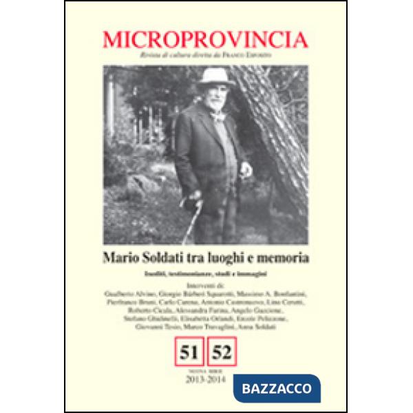 Microprovincia (2013-2014) vol. 51-52. Mario Soldati tra luoghi e memoria. Inedi