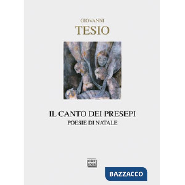 Canto dei presepi. Poesie di Natale (Il)