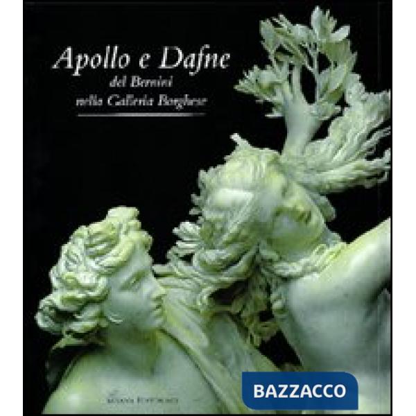 Apollo e Dafne del Bernini nella Galleria Borghese