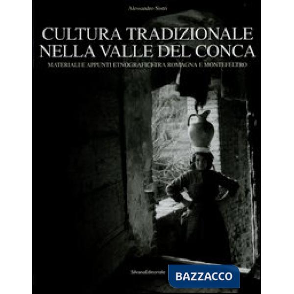 Cultura tradizionale nella valle del Conca. Materiali e appunti etnografici tra 