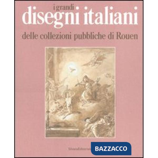 Grandi disegni italiani delle collezioni pubbliche di Rouen (I)