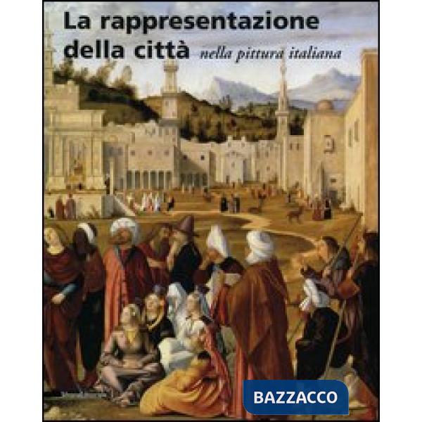 Rappresentazione della città nella pittura italiana (La)