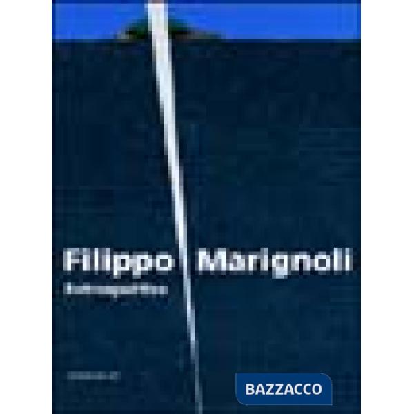 Filippo Marignoli. Retrospettive