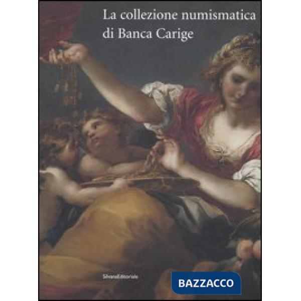 Collezione numismatica di Banca Carige. Cassa di Risparmio di Genova e Imperia (